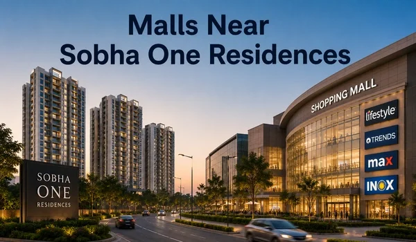 Featured Image of Malls Near Sobha One Residences